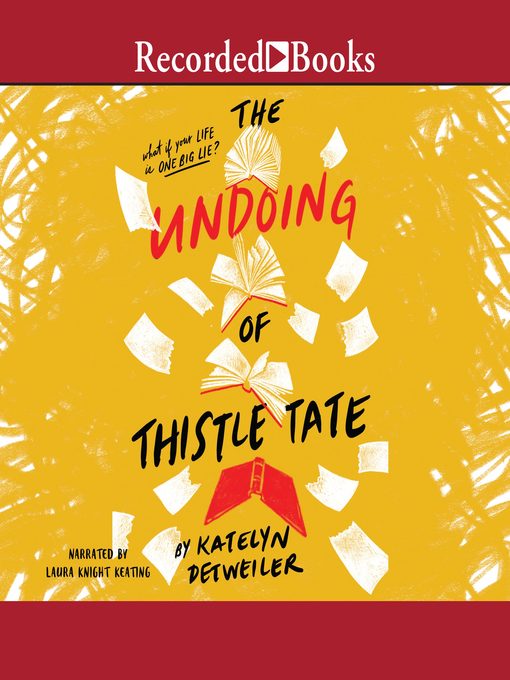 Title details for The Undoing of Thistle Tate by Katelyn Detweiler - Available